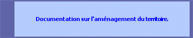 Documentation sur l'amnagement du territoire.
